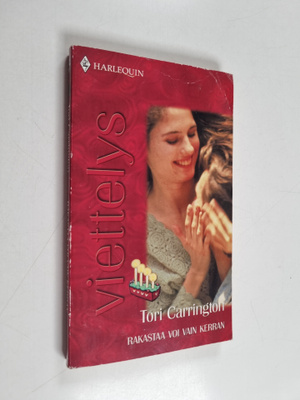 Tori Carrington : Rakastaa voi vain kerran