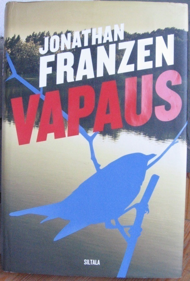 Jonathan Franzen: Vapaus, Siltala 2011. 2p. 634 s.