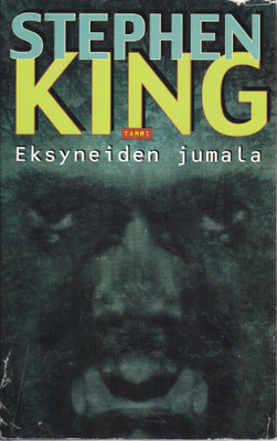 Stephen King: Eksyneiden jumala (sid. 2p. Wsoy 1999)