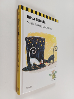 Ritva Toivola : Musta Miksu, taikurikissa