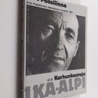 Arto Paasilinna : Karhunkaataja Ikä-Alpi : reportaasi - pikkukuva 1