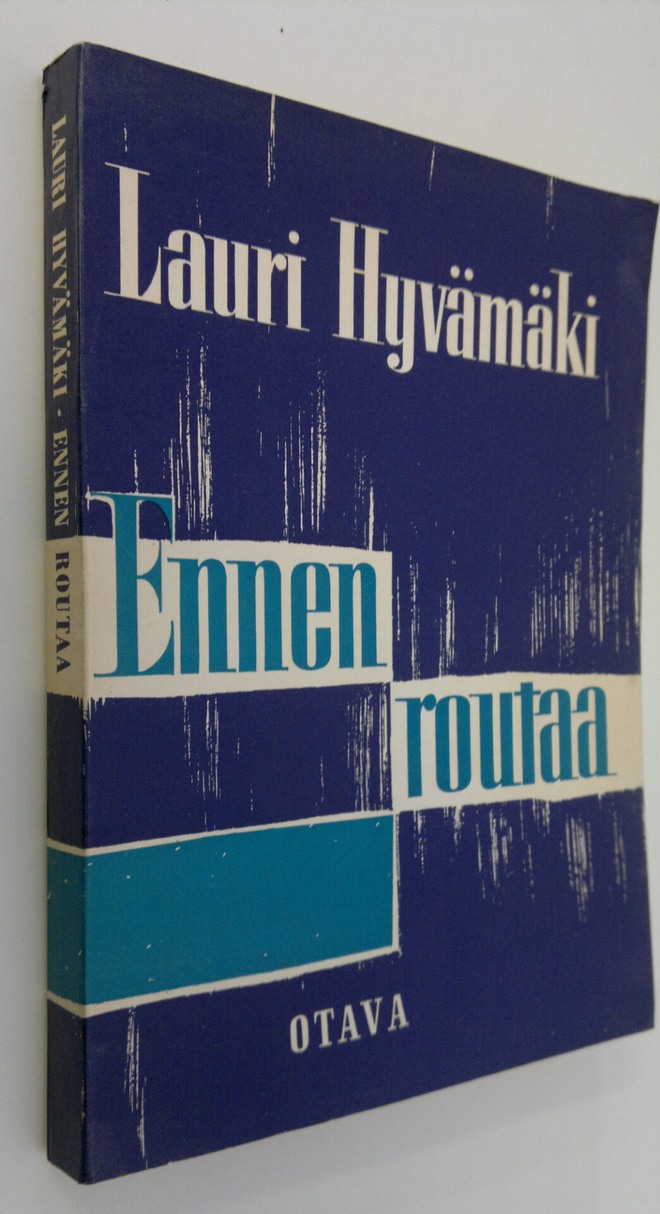 Lauri Hyvämäki : Ennen routaa : esseitä ja tutkielmia 188...