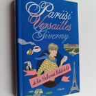 Helena Petäistö : Pariisi, Versailles, Giverny - pikkukuva 1