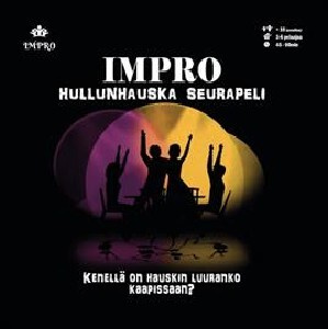 Impro® - Hullunhauska Seurapeli