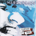 Masquerade • Surface Of Pain CD - pikkukuva 1