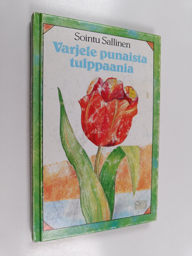 Sointu Sallinen : Varjele punaista tulppaania
