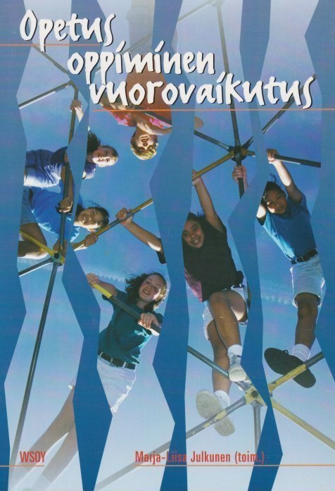 Marja-Liisa Julkunen (toim.): Opetus, oppiminen, vuorovaikut