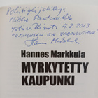 Hannes Markkula : Myrkytetty kaupunki (signeerattu, tekij... - pikkukuva 3