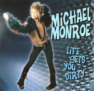 Michael Monroe - Life Gets You Dirty (CD) EX+!!