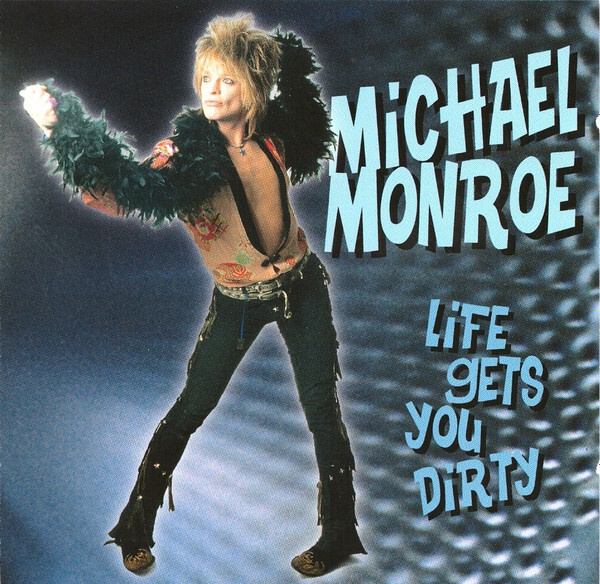 Michael Monroe - Life Gets You Dirty (CD) EX+!!