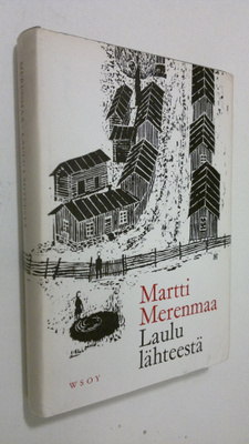 Martti Merenmaa : Laulu lähteestä