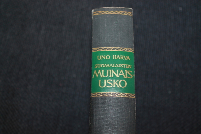 Uno Harva - Suomalaisten muinaisusko 1.p. 1948