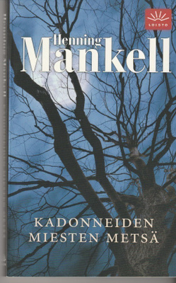 Henning Mankell, Kadonneiden miesten metsä