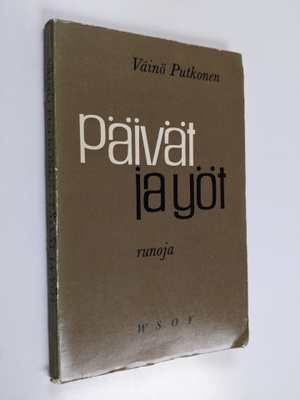 Väinö Putkonen : Päivät ja yöt : runoja