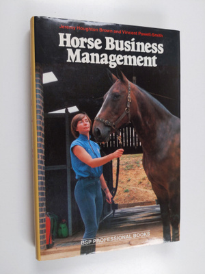Vincent Powell-Smith ym. : Horse Business Management