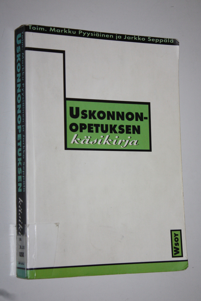 Markku ym. (toim.) Pyysiäinen : Uskonnonopetuksen käsikirja