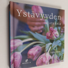 Sophie (toim.) Bevan : Ystävyyden ajatuksia - pikkukuva 1