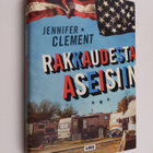 Jennifer Clement : Rakkaudesta aseisiin (signeerattu) - pikkukuva 1
