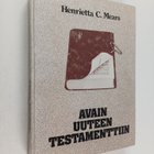 Henrietta C. Mears : Avain uuteen testamenttiin : opas Ra... - pikkukuva 1