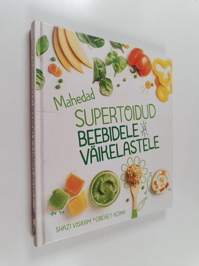 Shazi Visram ym. : Mahedad supertoidud beebidele ja väike...