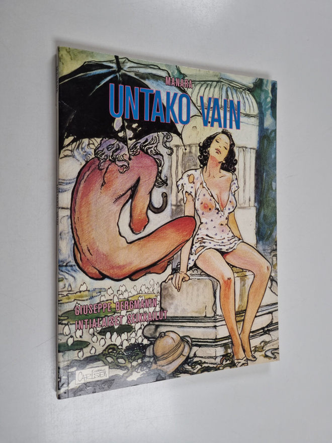 Milo Manara : Untako vain : Giuseppe Bergmanin intialaise...