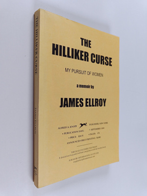 James Ellroy : The Hilliker Curse : My Pursuit of Women