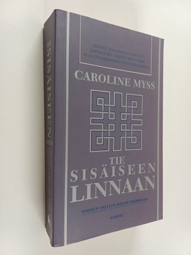 Caroline Myss : Tie sisäiseen linnaan