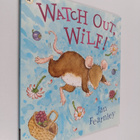 Jan Fearnley : Watch Out Wilf - pikkukuva 1