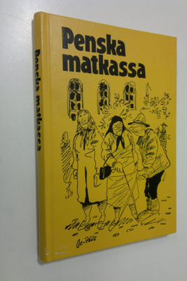 Penska matkassa - Valittuja juttuja Savon sanomista