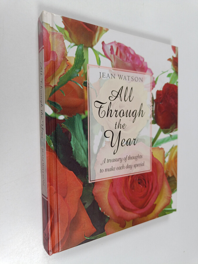 Jean Watson : All Through the Year - A Treasury of Though...