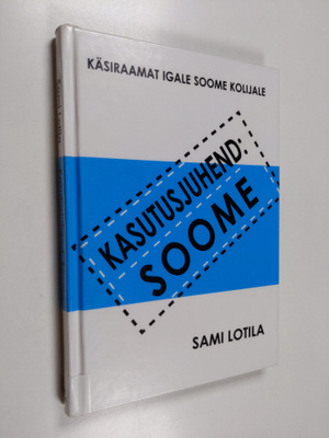 Sami Lotila : Kasutusjuhend - Soome