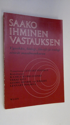 Kaarle ym. Kurki-Suonio : Saako ihminen vastauksen : fyys...