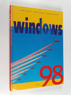 Jukka ym. Kolari : Windows 98 -opas (r)Pomi-tietokoneen k...