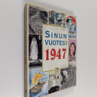 Kiti Friman : Sinun vuotesi 1947 - pikkukuva 1