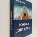 Bill Hybels : Rohkea johtajuus - pikkukuva 1