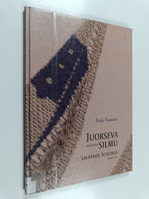 Kaija Kuusisto : Juokseva silmu = Laufende Schlinge