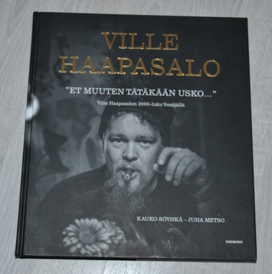 Ville Haapasalo "Et muuten tätäkään usko..."
