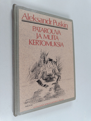 Aleksandr Puskin : Patarouva ja muita kertomuksia