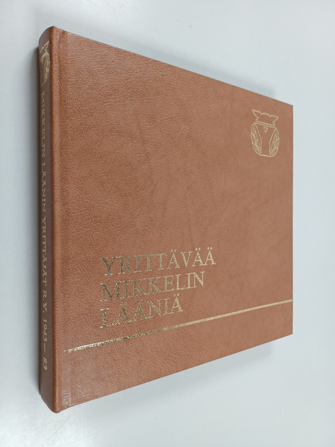 Pentti Ruohonen ym. : Yrittävää Mikkelin lääniä 1943-83 :...