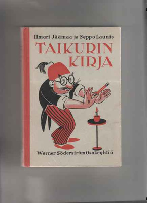 Jäämaa,Ilmari & Launis,Seppo: Taikurin kirja, WSOY 1938,sid.