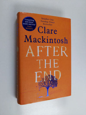 Clare Mackintosh : After the end