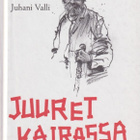 Juhani Valli: Juuret kairassa - pikkukuva 1