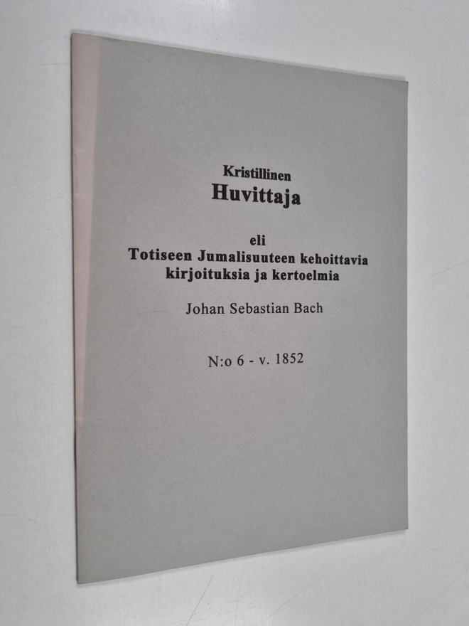 Kristillinen huvittaja eli totiseen jumalisuuteen kehoitt...