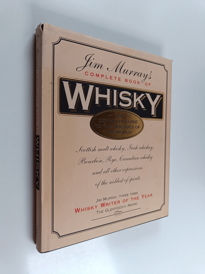 Jim Murray's : Complete book of whisky : the definitive g...