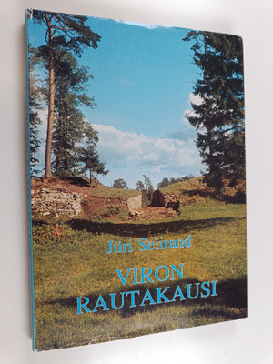 Juri Selirand : Viron rautakausi : Viron nuoremman rautak...