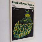 Tämä vihreän kullan maa : Suomen luonnonsuojeluliiton tee... - pikkukuva 1