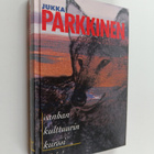 Jukka Parkkinen : Vanhan kulttuurin kurssi (signeerattu, ... - pikkukuva 1