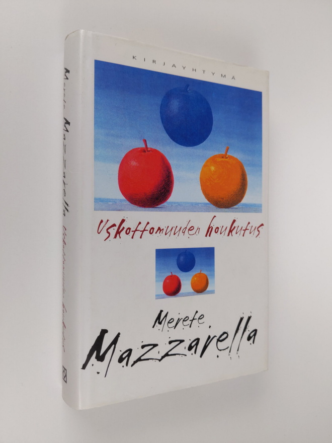 Merete Mazzarella : Uskottomuuden houkutus