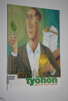 Hyvää työhön : kirkon kirja työstä
