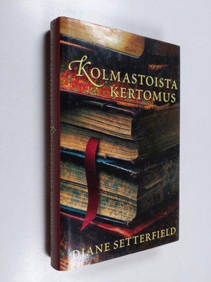 Diane Setterfield : Kolmastoista kertomus